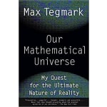 Book Cover for Our Mathematical Universe: My Quest for the Ultimate Nature of Reality