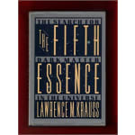 Book Cover for The Fifth Essence: The Search for Dark Matter in the Universe