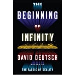 Book Cover for The Beginning of Infinity: Explanations That Transform the World