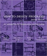 Book Cover for How to Design Programs: An Introduction to Programming and Computing