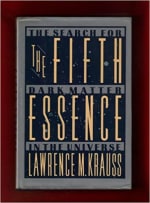 Book Cover for The Fifth Essence: The Search for Dark Matter in the Universe