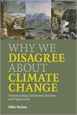 Book Cover for Why We Disagree About Climate Change: Understanding Controversy, Inaction and Opportunity