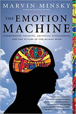 Book Cover for The Emotion Machine: Commonsense Thinking, Artificial Intelligence, and the Future of the Human Mind