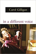 Book Cover for In a Different Voice: Psychological Theory and Women's Development