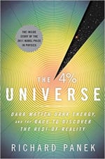 Book Cover for The 4 Percent Universe: Dark Matter, Dark Energy, and the Race to Discover the Rest of Reality
