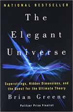 Book Cover for The Elegant Universe: Superstrings, Hidden Dimensions, and the Quest for the Ultimate Theory