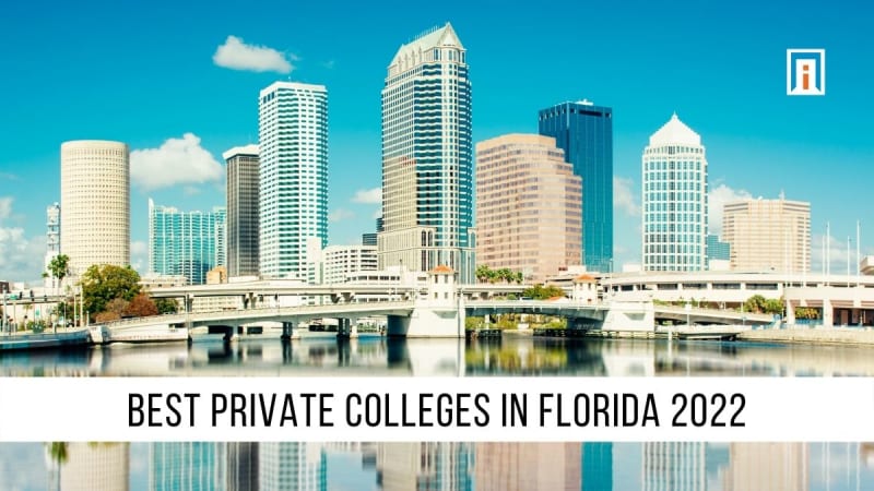 Best Private Colleges in Florida 2023 | Academic Influence