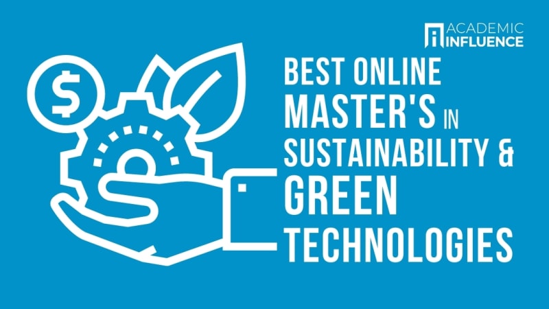 Best Online Master's in Sustainability and Green Technologies | Academic  Influence