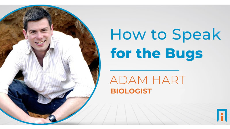 How to speak for the bugs | Interview with Dr. Adam Hart