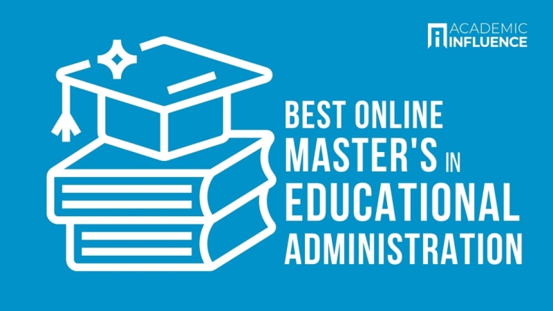 Best Online Master’s in Educational Administration | Academic Influence