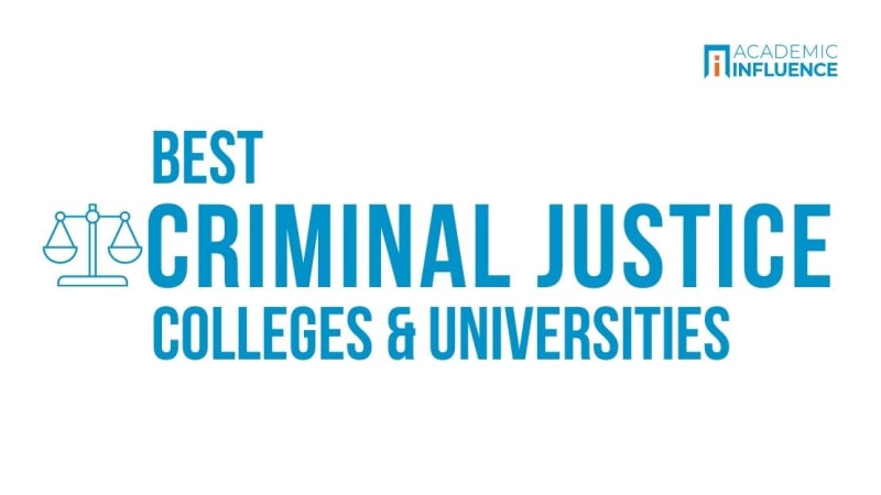 Best Colleges and Universities for Criminal Justice Degrees