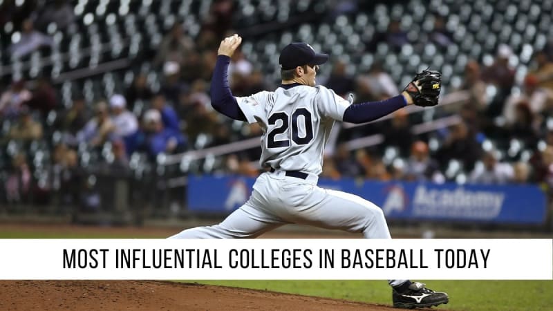 The Most Influential Colleges in Baseball Today
