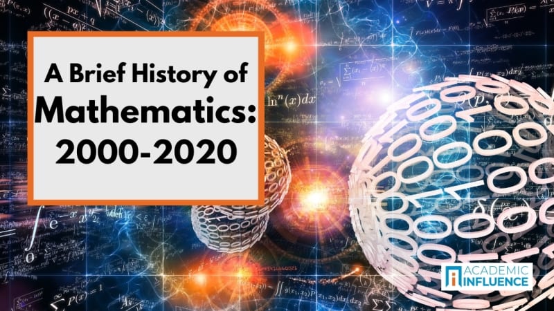 A Brief History of Mathematics: 2000-2020