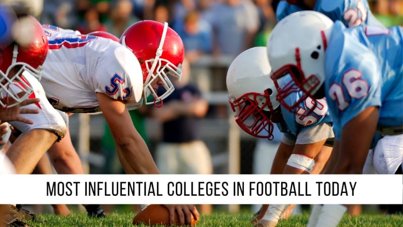 The Most Influential Colleges in Football Today