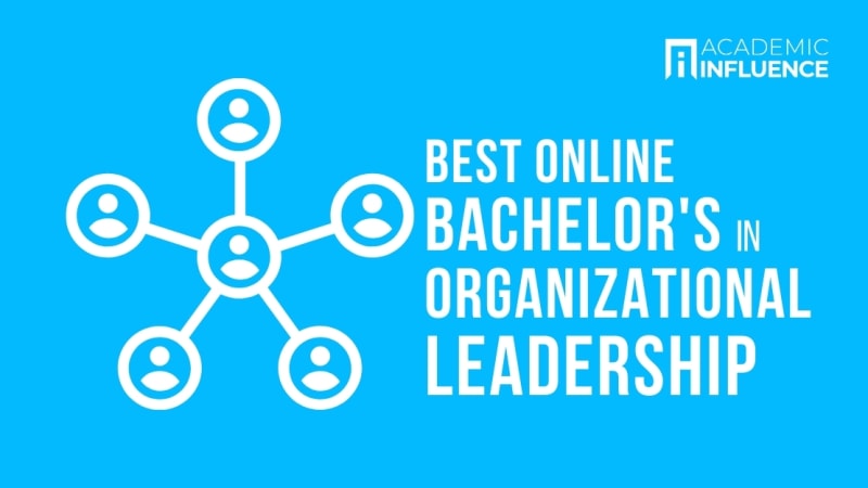 Best Online Bachelor’s in Organizational Leadership Degree Programs
