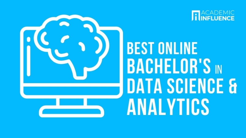 Best Online Bachelor’s of Data Science and Analytics Degree Programs for 2023