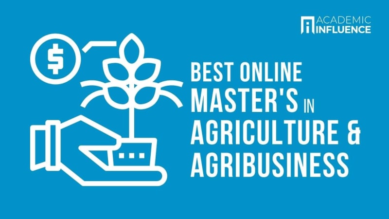 Best Online Master’s in Agriculture and Agribusiness Degree Programs