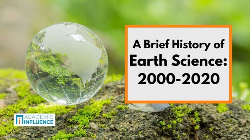 A Brief History of Earth Sciences: 2000-2020