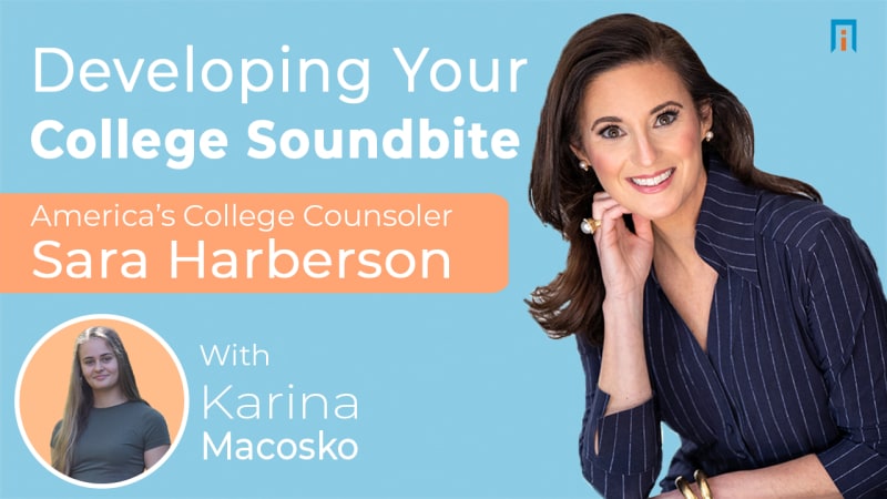 Developing Your College SoundBite | Interview with Sara Harberson