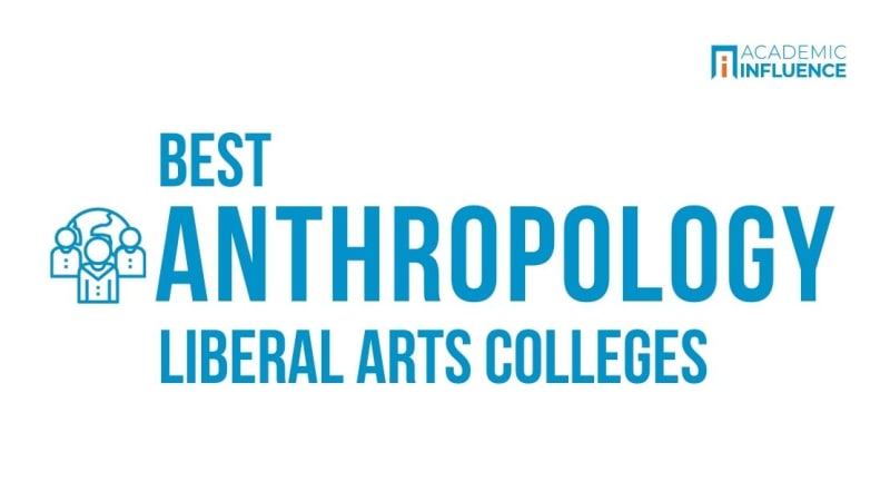Best Liberal Arts Colleges for Anthropology Degrees