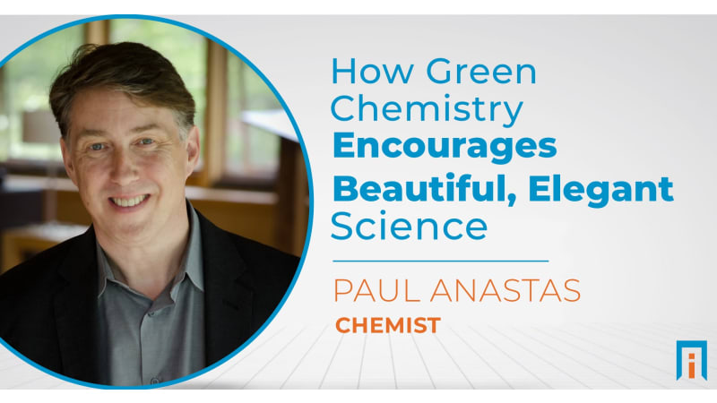 How green chemistry encourages beautiful, elegant science | Interview with Dr. Paul Anastas