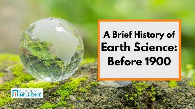 A Brief History of Earth Sciences: Before 1900