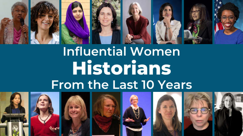 Influential Women Historians From the Last 10 Years