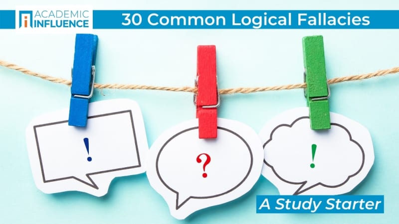 30 Common Logical Fallacies–A Study Starter