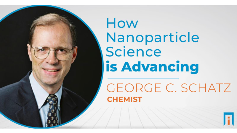 How nanoparticle science is advancing | Interview with Dr. George Schatz