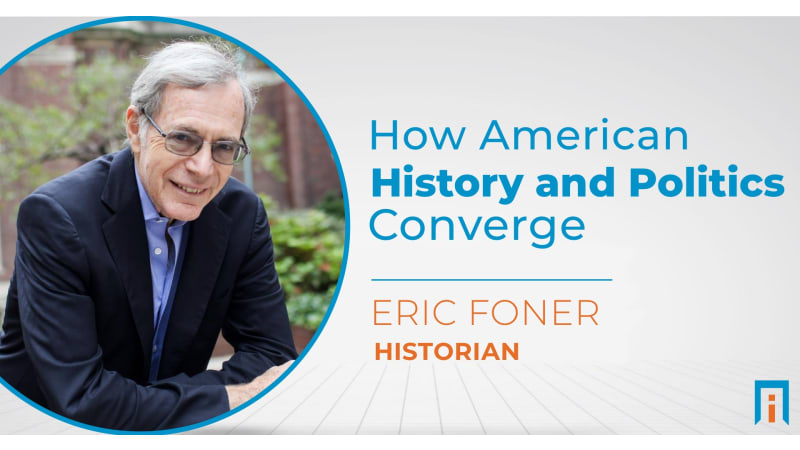 How American history and politics converge | Interview with Dr. Eric Foner