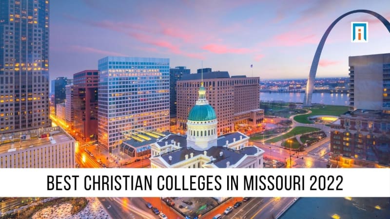 Best Christian Colleges In Missouri 2024 | Academic Influence