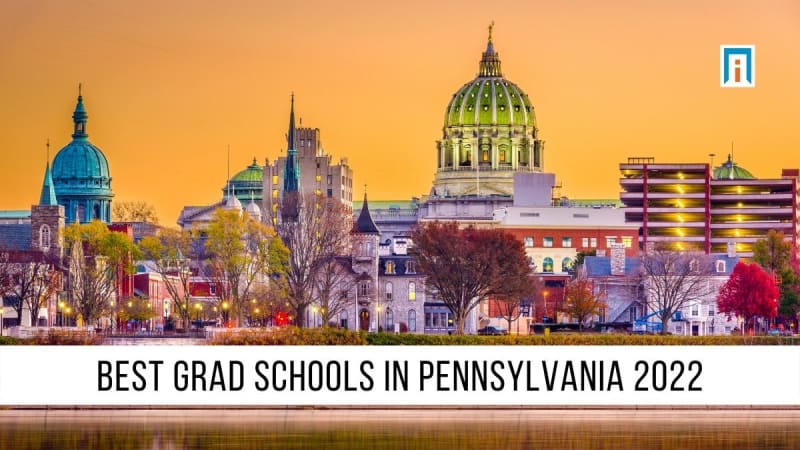 Best Grad Schools in Pennsylvania 2024 | Academic Influence