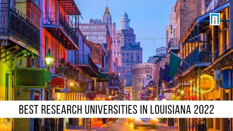 Best Research Universities In Louisiana 2024 Academic Influence