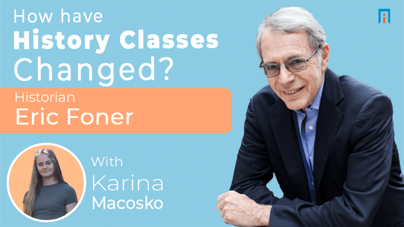 How Have History Classes Changed? | Interview with Dr. Eric Foner