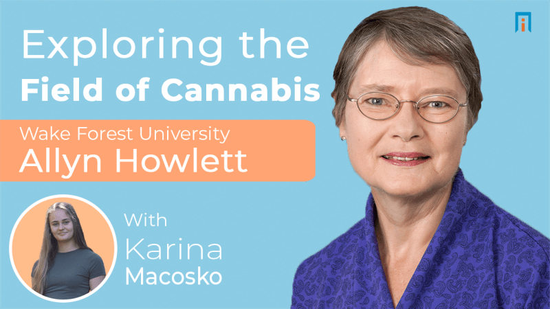 Exploring the Field of Cannabis | Interview with Dr. Allyn Howlett