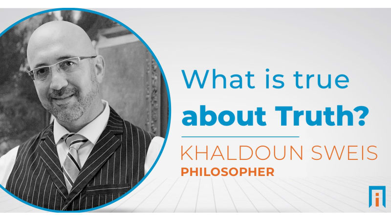 What is True About Truth? | Interview with Dr. Khaldoun Sweis
