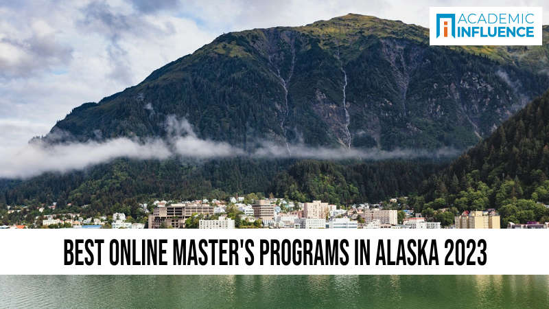 Best Online Master’s Programs in Alaska 2023