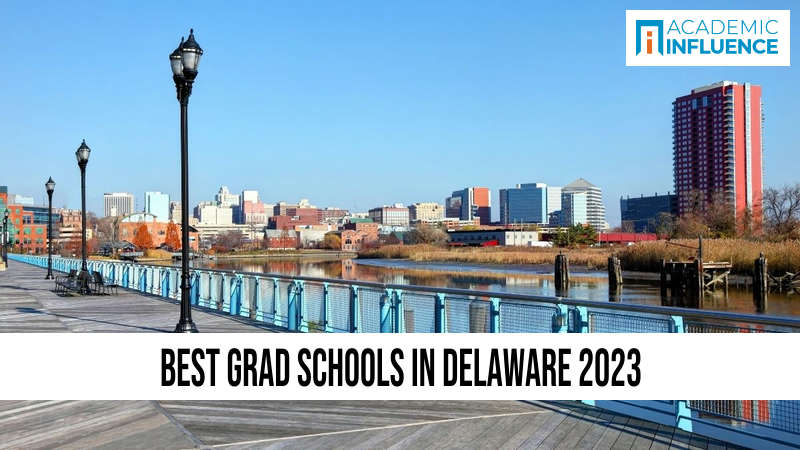 Best Grad Schools in Delaware 2023