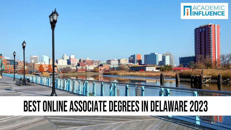 Best Online Associate Degrees in Delaware 2023