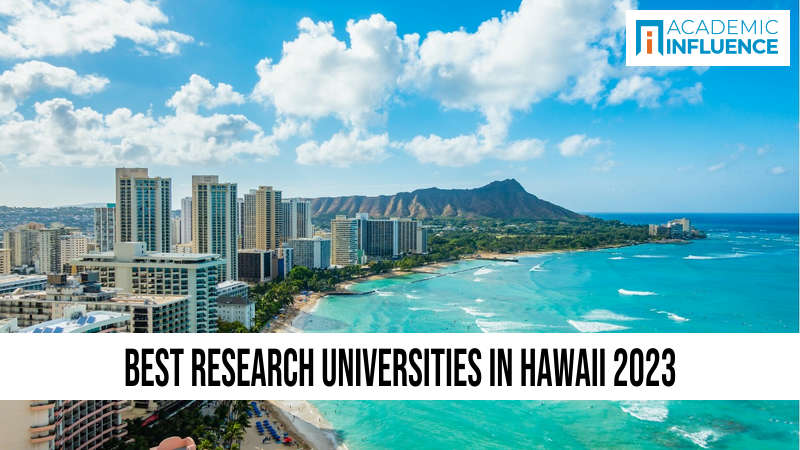 Best Research Universities in Hawaii 2023