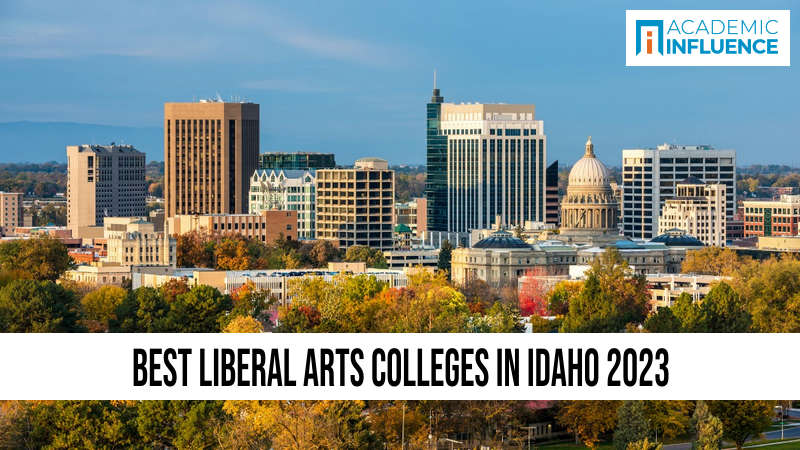 Best Liberal Arts Colleges in Idaho 2023