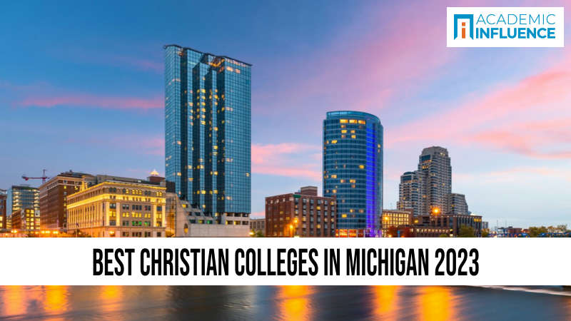 Best Christian Colleges in Michigan 2023