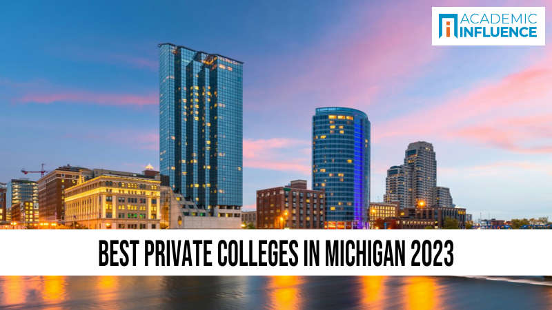 Best Private Colleges in Michigan 2023