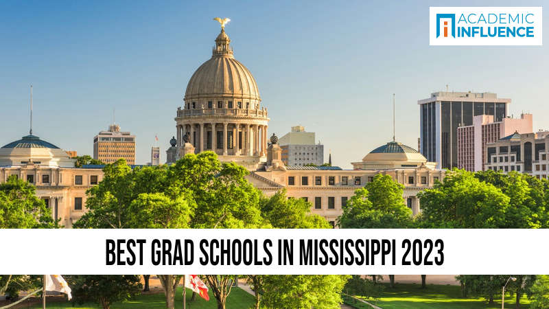 Best Grad Schools in Mississippi 2023