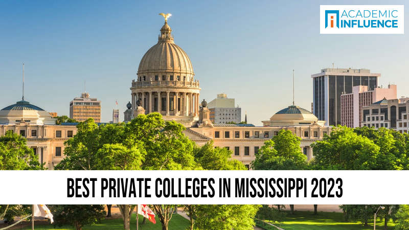 Best Private Colleges in Mississippi 2023