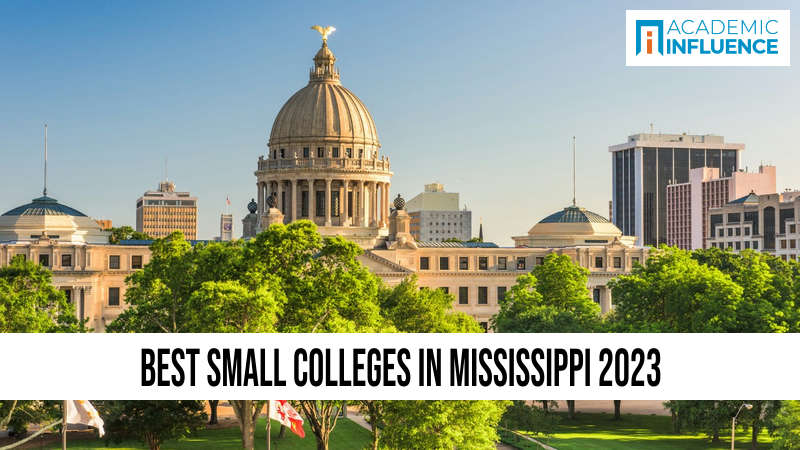 Best Small Colleges in Mississippi 2023