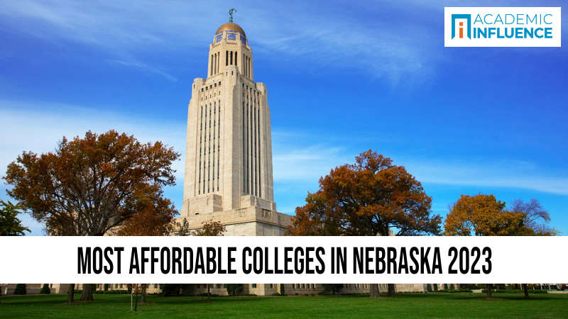 Most Affordable Colleges in Nebraska 2023