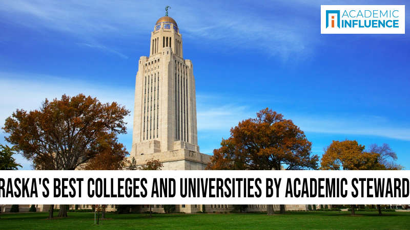 Nebraska’s Best Colleges and Universities by Academic Stewardship