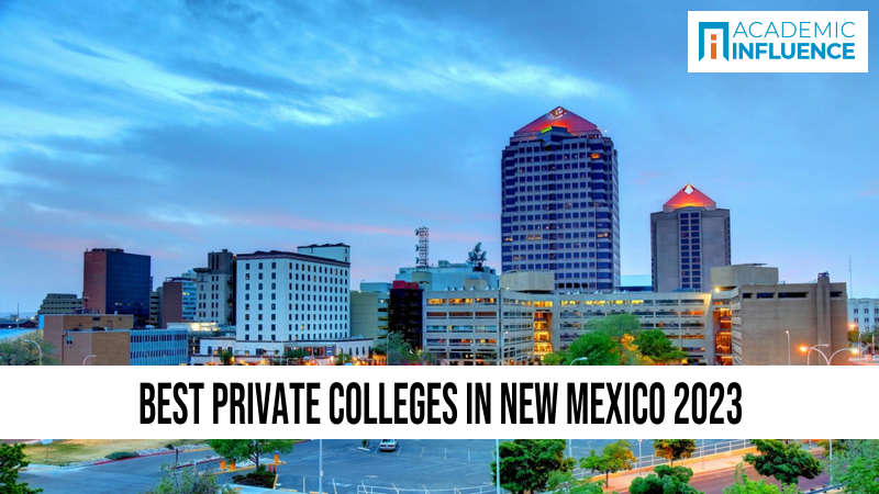 Best Private Colleges in New Mexico 2023