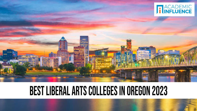 Best Liberal Arts Colleges in Oregon 2023